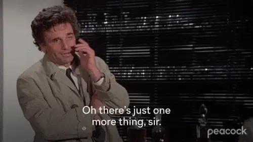 Columbo “just one more thing” GIF