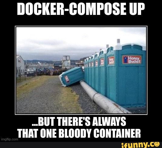 docker compose up joke about that one container that never works depicted using portable restrooms with one fallen over